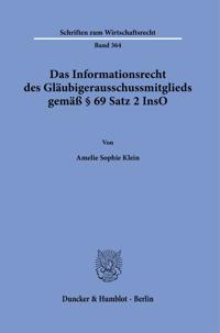 Das Informationsrecht Des Glaubigerausschussmitglieds Gemass 69 Satz 2 Inso