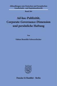 Ad-Hoc-Publizitat, Corporate-Governance-Dimension Und Personliche Haftung