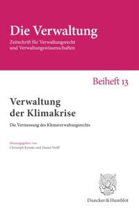 Verwaltung Der Klimakrise: Die Vermessung Des Klimaverwaltungsrechts
