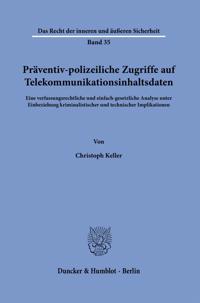 Präventiv-polizeiliche Zugriffe auf Telekommunikationsinhaltsdaten