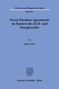 Power Purchase Agreements im Kontext des Zivil- und Energierechts