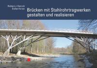 Brucken mit Stahlrohrtragwerken gestalten und realisieren