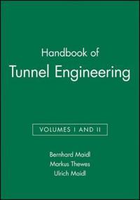 Handbook of Tunnel Engineering, Volumes I and II