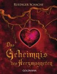 Das Geheimnis des Herzmagneten