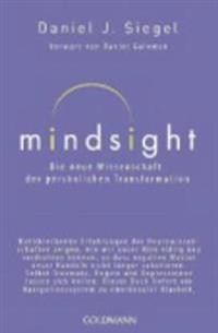 Mindsight - Die neue Wissenschaft der personlichen Transformation