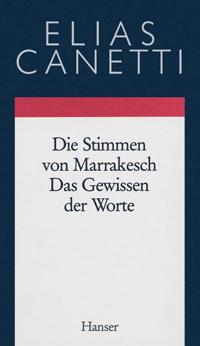 Gesammelte Werke 06. Die Stimmen von Marrakesch / Das Gewissen der Worte
