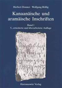 Kanaanaische Und Aramaische Inschriften: Band 1