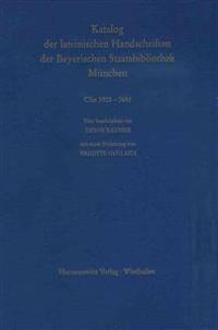 Catalogus Codicum Manu Scriptorum Bibliothecae Monacensis. (Handschriftenkatalog Der Bayerischen Staatsbibliothek Munchen) / Series Nova: Katalog Der
