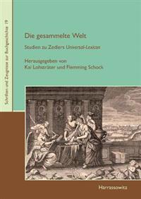Die Gesammelte Welt: Studien Zu Zedlers Universal-Lexicon