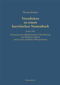 Vorarbeiten Zu Einem Hurritischen Namenbuch