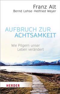 Aufbruch Zur Achtsamkeit