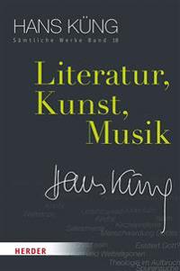 Literatur, Kunst, Musik