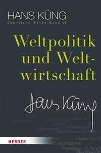 Weltpolitik Und Weltwirtschaft