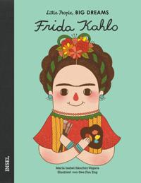 Frida Kahlo - Little People, BIG DREAMS (Deutsche Ausgabe)