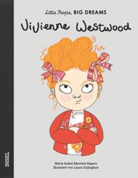 Vivienne Westwood - Little People, BIG DREAMS (Deutsche Ausgabe)
