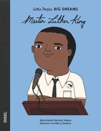 Martin Luther King - Little People, BIG DREAMS (Deutsche Ausgabe)