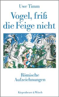 Vogel, friß die Feige nicht