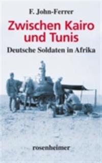 Zwischen Kairo und Tunis
