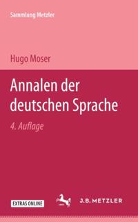 Annalen der deutschen Sprache von den Anfängen bis zur Gegenwart