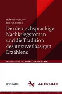 Der deutschsprachige Nachkriegsroman und die Tradition des unzuverlässigen Erzählens