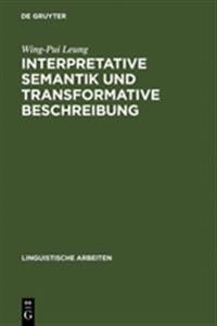 Interpretative Semantik Und Transformative Beschreibung