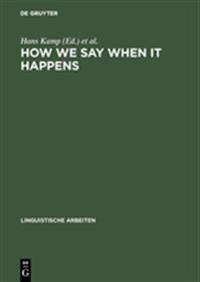 How we say WHEN it happens
