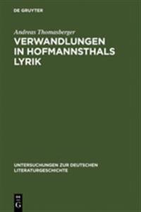 Verwandlungen in Hofmannsthals Lyrik