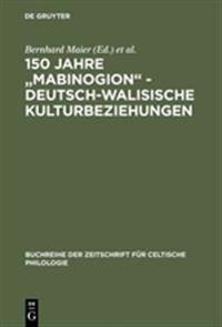 150 Jahre "Mabinogion" - deutsch-walisische Kulturbeziehungen