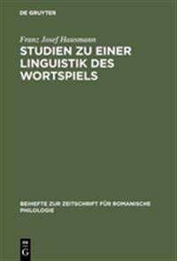 Studien Zu Einer Linguistik Des Wortspiels