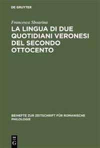 La lingua di due quotidiani veronesi del secondo Ottocento
