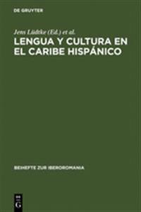 Lengua Y Cultura En El Caribe Hispánico