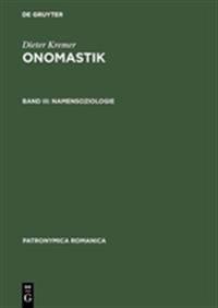 Onomastik, Band III, Namensoziologie