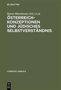 Österreich-Konzeptionen und jüdisches Selbstverständnis