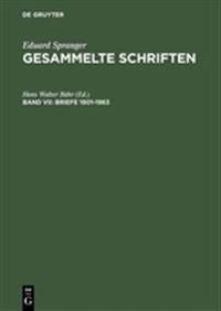 Gesammelte Schriften, Band VII, Briefe 1901-1963