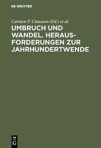 Umbruch Und Wandel. Herausforderungen Zur Jahrhundertwende
