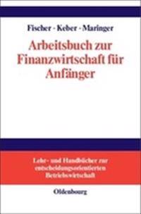 Arbeitsbuch Zur Finanzwirtschaft Für Anfänger
