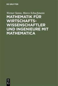 Mathematik Für Wirtschaftswissenschaftler Und Ingenieure Mit Mathematica