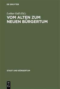 Vom Alten Zum Neuen Bürgertum