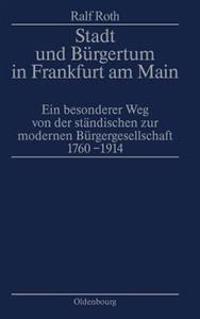 Stadt Und Bürgertum in Frankfurt Am Main