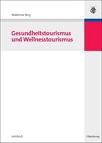 Gesundheitstourismus Und Wellnesstourismus
