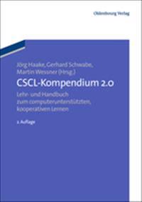 Cscl-Kompendium 2.0: Lehr- Und Handbuch Zum Computerunterstützten Kooperativen Lernen