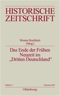 Das Ende der Frühen Neuzeit im "Dritten Deutschland"
