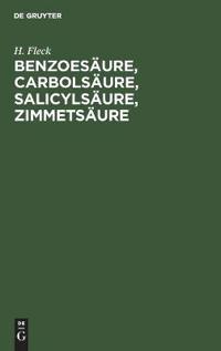 Benzoesäure, Carbolsäure, Salicylsäure, Zimmetsäure