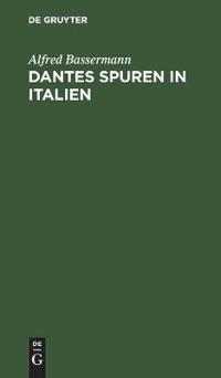 Dantes Spuren in Italien