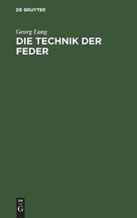 Die Technik Der Feder