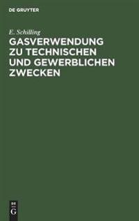 Gasverwendung Zu Technischen Und Gewerblichen Zwecken