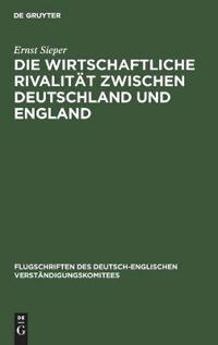 Die Wirtschaftliche Rivalität Zwischen Deutschland Und England