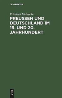 Preußen Und Deutschland Im 19. Und 20. Jahrhundert