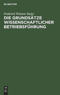 Die Grundsätze Wissenschaftlicher Betriebsführung