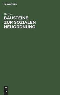 Bausteine Zur Sozialen Neuordnung
